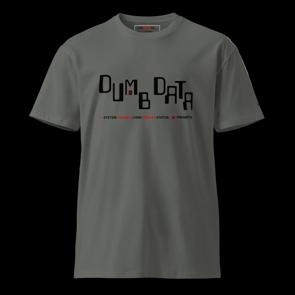 DUMB DATA SYSTEM FAILURE tee in charcoal — front view