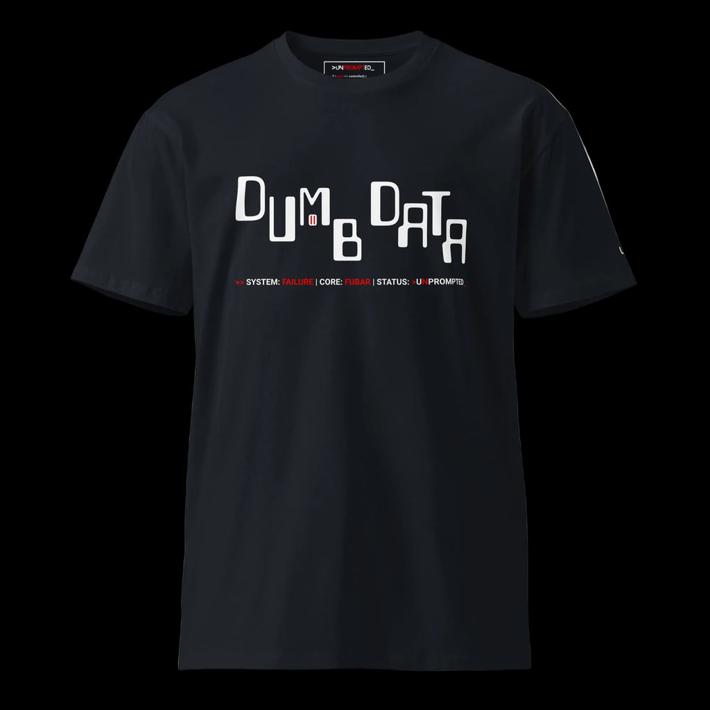 DUMB DATA SYSTEM FAILURE tee in navy — front view